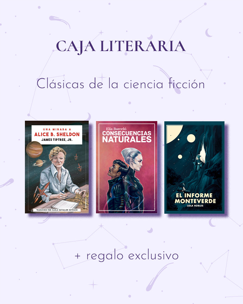 Caja literaria clásicas de la ciencia ficción + regalo exclusivo. Incluye Una mirada a Alice B. Sheldon, de James Tiptree, Jr., Consecuencias naturales, de Elia Barceló y El informe Monteverde, de Lola Robles.